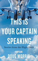 This Is Your Captain Speaking