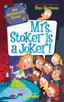 My Weirder-Est School #11: Mrs. Stoker Is a Joker!