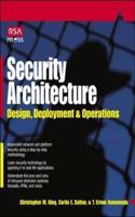 Security Architecture: Design, Deployment and Operations (RSA Press)