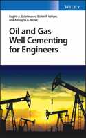 Oil and Gas Well Cementing for Engineers