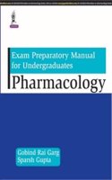 Exam Preparatory Manual for Undergraduates 
PHARMACOLOGY
