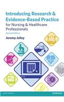 Introducing Research and Evidence-Based Practice for Nursing and Healthcare Professionals