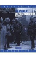 The Origins of the First World War