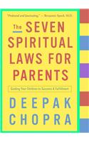 Seven Spiritual Laws for Parents