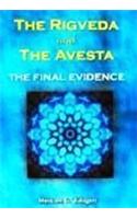 The Rigveda and the Avesta: the final evidence