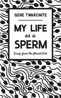 My Life as a Sperm