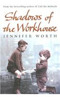 Shadows Of The Workhouse