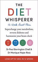 The Diet Whisperer: 12-Week Reset Plan