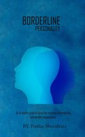 In-Depth Study To Solve The Mystery Of Borderline Personality Organization