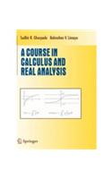 A Course in Calculus and Real Analysis