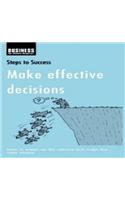 Steps To Success : Make Effective Decisions