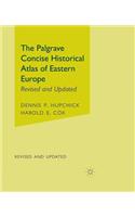 Palgrave Concise Historical Atlas of Eastern Europe