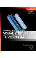 Working with Microsoft Visual Studio 2005 Team System