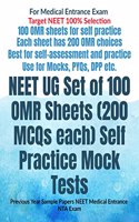 NEET UG Set of 100 OMR Sheets (200 MCQs each) Self Practice Mock Tests: Previous Year Sample Papers NEET Medical Entrance NTA Exam