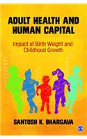 Adult Health and Human Capital