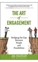 The Art of Engagement: Bridging the Gap Between People and Possibilities