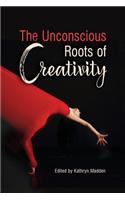 Unconscious Roots of Creativity