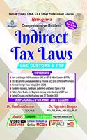Comprehensive Guide to indirect Tax Laws GST, Customs & FTP for Exams - 2021