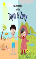 Seasons with Zayn & Zoey