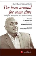 Raju Ramachandran: I’ve Been Around for Some Time (Analyses, Reflections and Reminiscences)