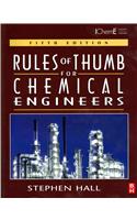 Rules of Thumb for Chemical Engineers