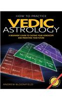 How to Practice Vedic Astrology