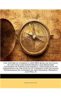 The History of Currency, 1252-1894: Being an Account of the Gold and Silver Moneys and Monetary Standards of Europe and America, Together with an Exam