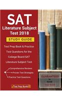 SAT Literature Subject Test 2018 Study Guide: Test Prep Book & Practice Test Questions for the College Board SAT Literature Subject Test