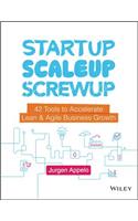 Startup, Scaleup, Screwup