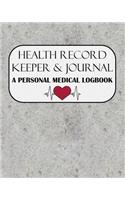 Health Record Keeper & Journal / A Personal Medical Logbook