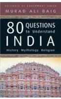 80 Questions To Understand India