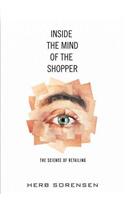 Inside the Mind of the Shopper: The Science of Retailing