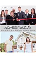 Managerial Accounting for Small, Privately Owned Businesses