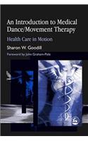 Introduction to Medical Dance/Movement Therapy