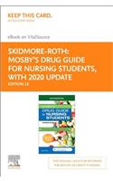 Mosby's Drug Guide for Nursing Students with 2020 Update Elsevier eBook on Vitalsource (Retail Access Card)