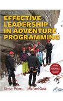 Effective Leadership in Adventure Programming 3rd Edition With Web Resource