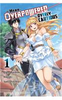 The Hero Is Overpowered but Overly Cautious, Vol. 1 (manga)