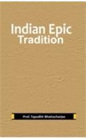 Indian Epic Tradition