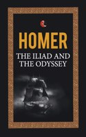 ILIAD AND THE ODYSSEY