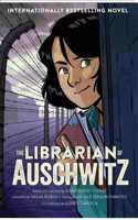 The Librarian of Auschwitz: The Graphic Novel