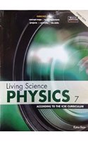 Icse Living Science Physics 7 (New Syllabus)