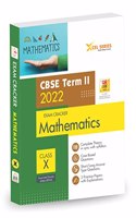 XCEL SERIES Exam Cracker MATHEMATICS Class 10 for CBSE Term 2 (for 2022 Exams)