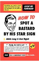 How to Spot a Bastard by His Star Sign