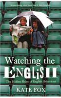 Watching the English