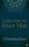 Ride With the River Man