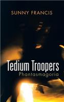 Tedium Troopers