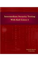 Intermediate Security Testing with Kali Linux 2