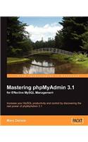 Mastering phpMyAdmin 3.1 for Effective MySQL Management