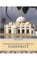 Architectural Heritage Of A Sikh State: Faridkot