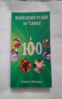 Health Secrets To Light 100Th Candle